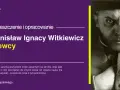 Górą Edek streszczenie "Szewców" Stanisława Ignacego Witkiewicza. Portret autora.