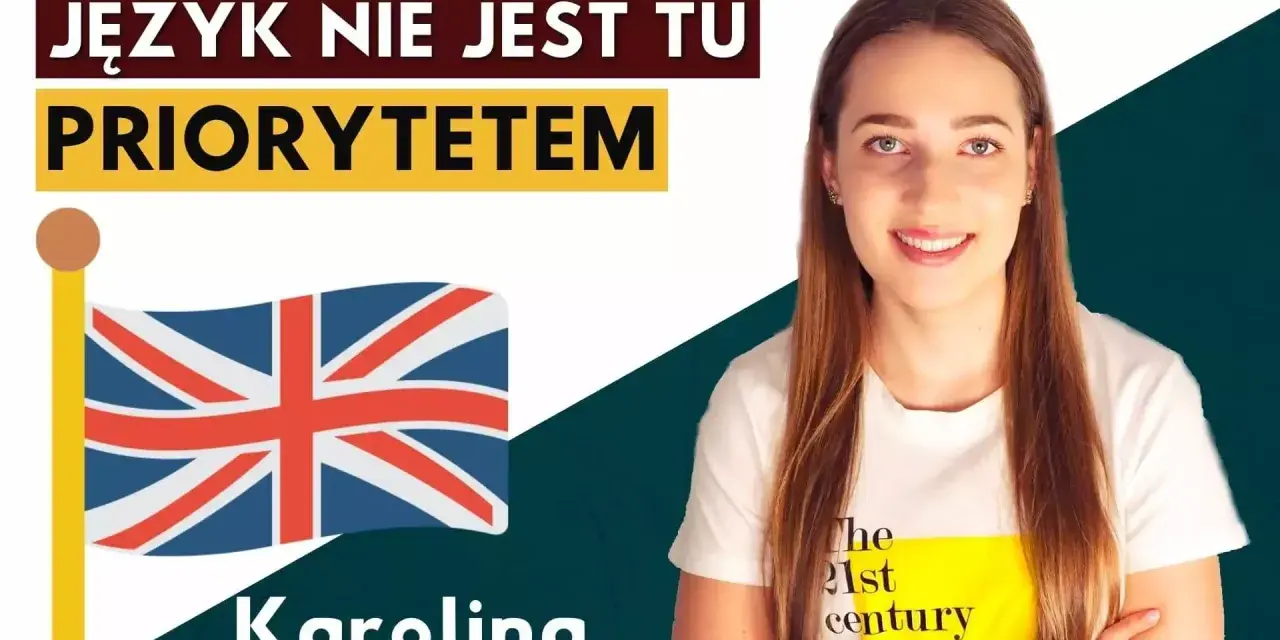 Karolina, studentka filologii angielskiej, z flagą Wielkiej Brytanii. Napis: "Język nie jest tu priorytetem".
