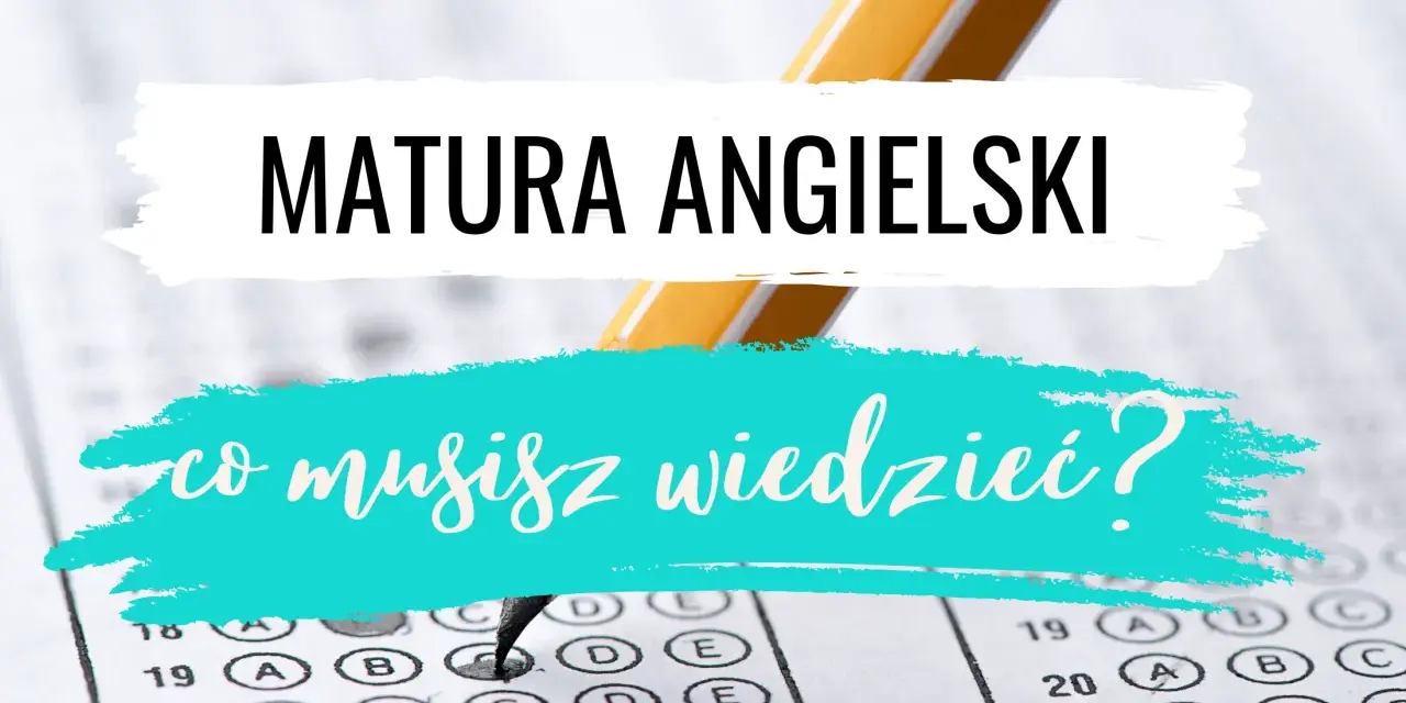Matura z angielskiego: jaki poziom rozszerzony? Sprawdź, co musisz wiedzieć, by zdać ten egzamin.