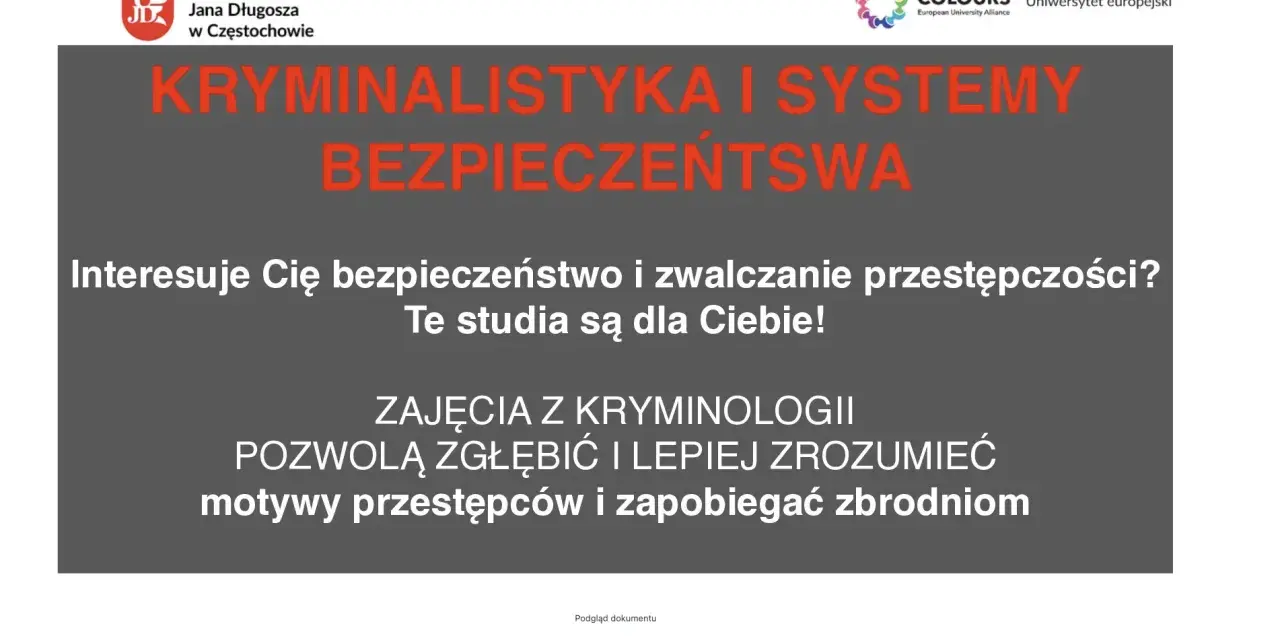 Studia z kryminalistyki i systemów bezpieczeństwa na Uniwersytecie Jana Długosza w Częstochowie. Zrozum motywy przestępców i zapobiegaj zbrodniom.