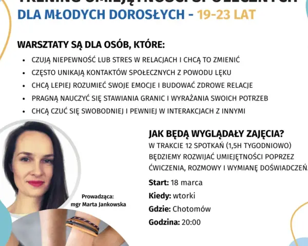 Trening umiejętności społecznych dla młodych dorosłych. Warsztaty pomagają zrozumieć emocje, budować relacje i pewniej czuć się w kontaktach.
