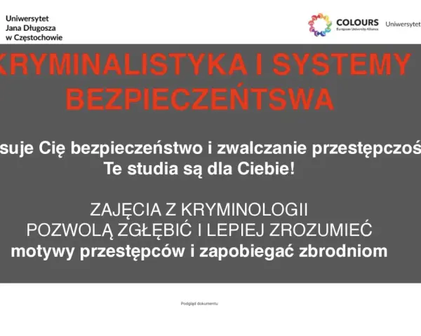 Studia z kryminalistyki i systemów bezpieczeństwa na Uniwersytecie Jana Długosza w Częstochowie. Zrozum motywy przestępców i zapobiegaj zbrodniom.