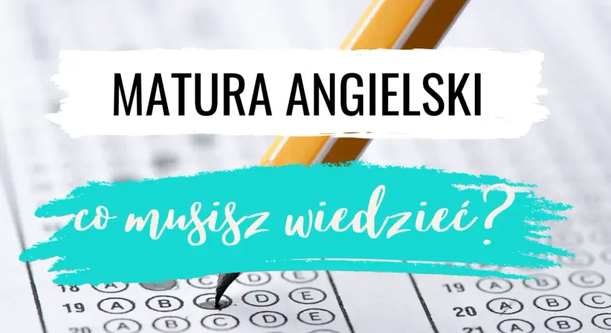 Matura z angielskiego: jaki poziom rozszerzony? Sprawdź, co musisz wiedzieć, by zdać ten egzamin.