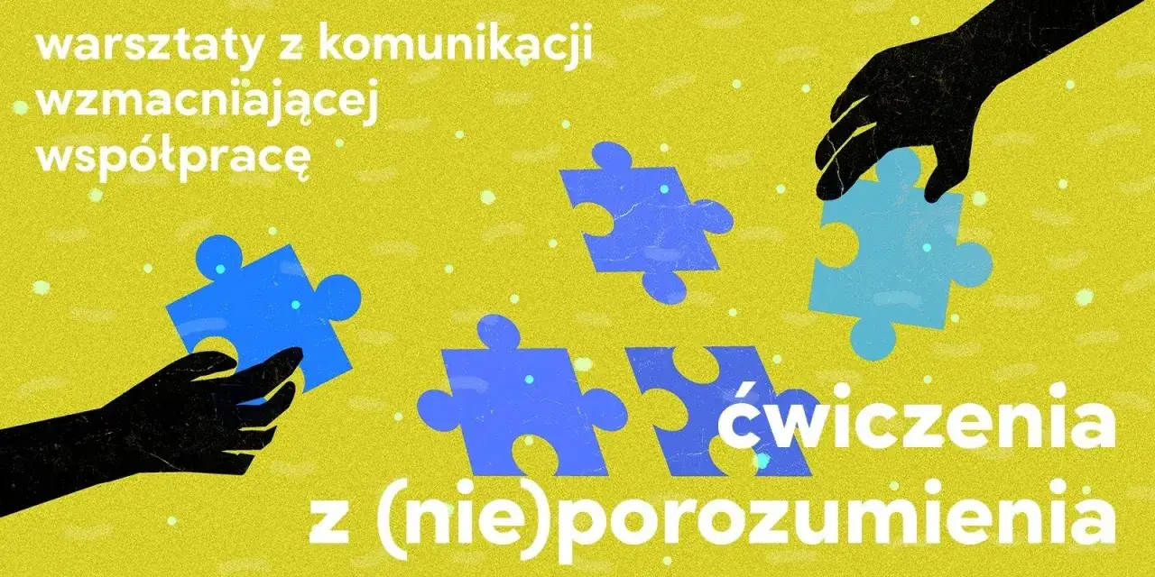 Warsztaty z komunikacji werbalnej wzmacniającej współpracę. Puzzle łączą się, symbolizując porozumienie.