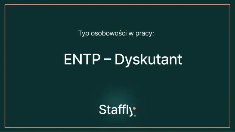 Typ osobowości w pracy: ENTP – Dysputant. Ten typ osobowości uwielbia dyskusje i nowe pomysły.