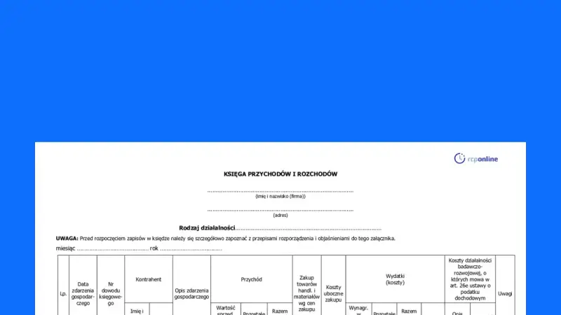 Formularz "Księga przychodów i rozchodów" do prowadzenia pełnej księgowości. Zawiera pola na dane firmy, daty, kontrahentów, przychody, koszty i uwagi.
